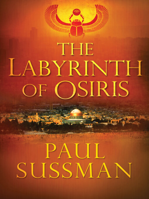 Title details for The Labyrinth of Osiris by Paul Sussman - Available